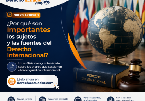 ¿Por qué son importantes los sujetos y las fuentes del Derecho Internacional? 2